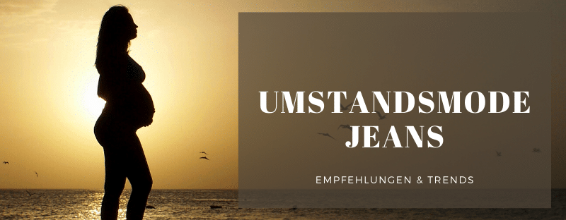 Umstandsmode Jeans Vergleich