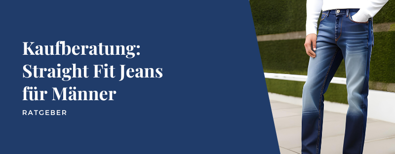 Kaufberatung: Straight Fit Jeans für Männer
