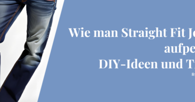 Wie man Straight Fit Jeans aufpeppt: DIY-Ideen und Tipps