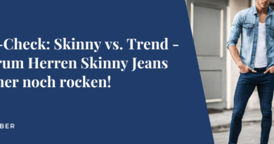 Stil-Check: Skinny vs. Trend - Warum Herren Skinny Jeans immer noch rocken!