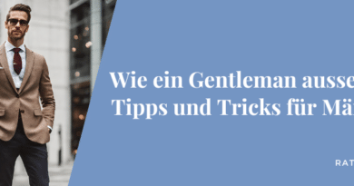 Wie ein Gentleman aussehen: Tipps und Tricks für Männer